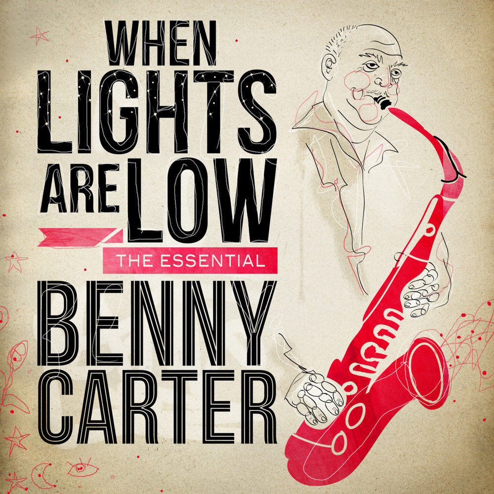 Benny Carter. When the Lights. Manhattan mood Benny Carter. When the Lights go.