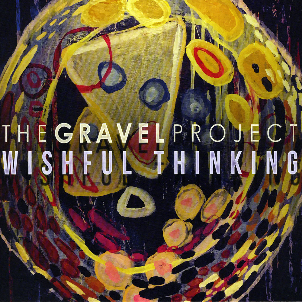 Wishful thinking. The Gravel Project 2022. The Gravel Project - Earth mother. Loaded Words.