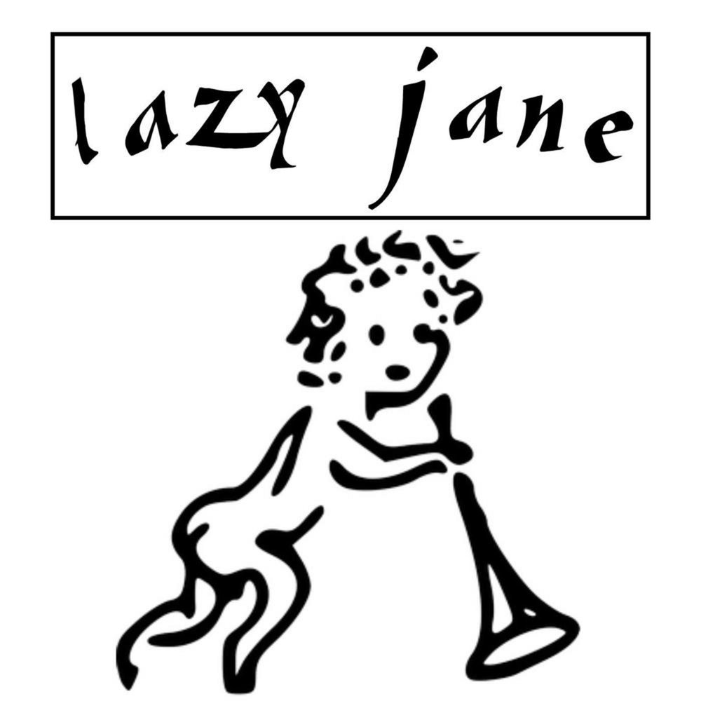 Lazy jane. Lazy.