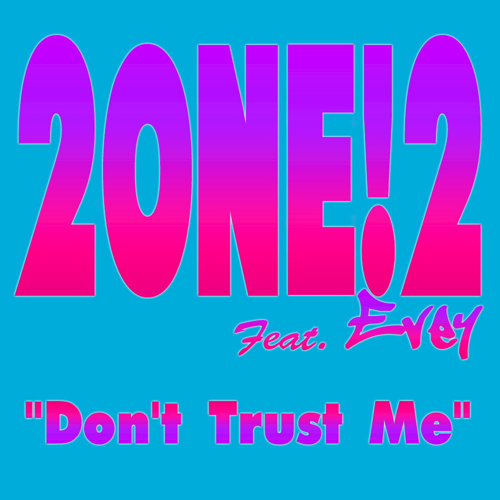 Включи one two. Trust me t2. Don't Trust me.