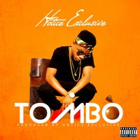 Hotice Exclusive — Tombo  200x200