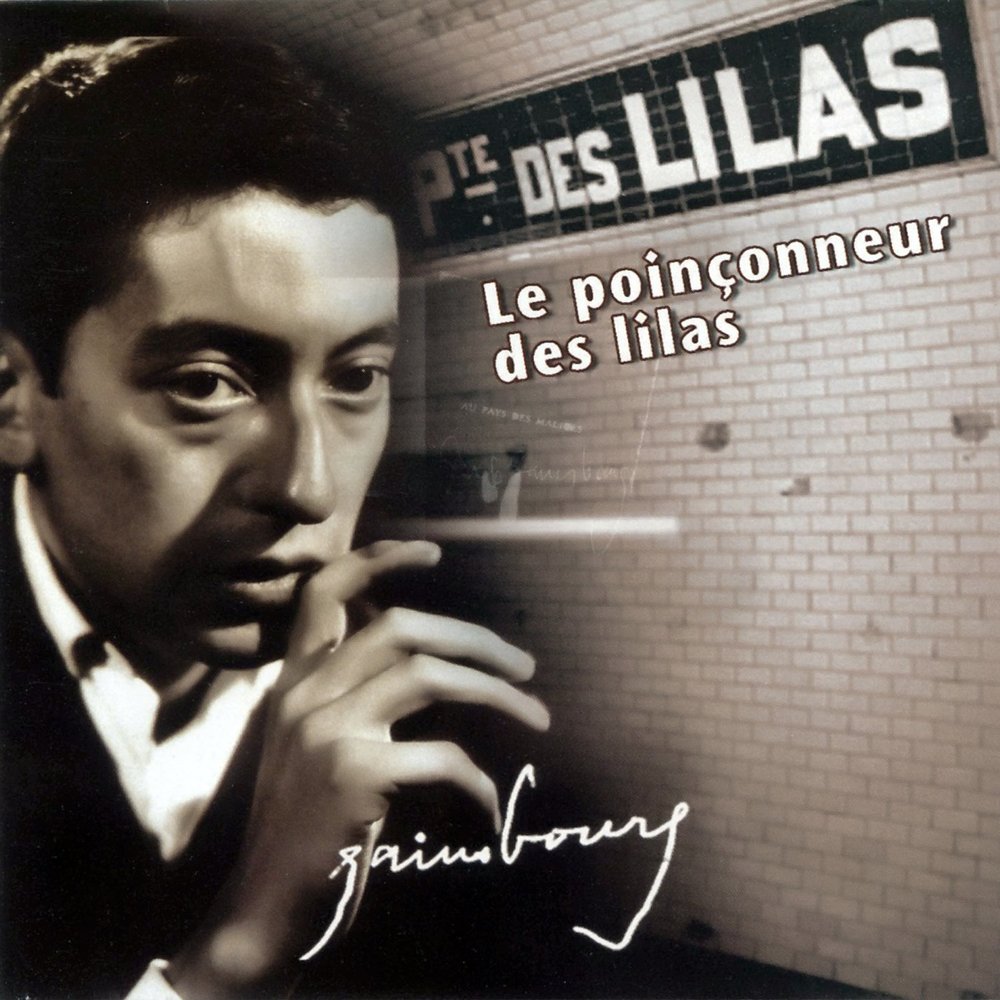 Des lilas. Генсбур Серж CD. Serge Gainsbourg poster. Serge Gainsbourg "le Poinonneur des Lilas Vol. 1" 1989 картинки. Serge Gainsbourg "no 4" 1962 картинки.