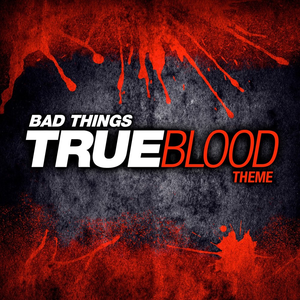 Bad things. Bad Blood. Jace Everett Bad things.