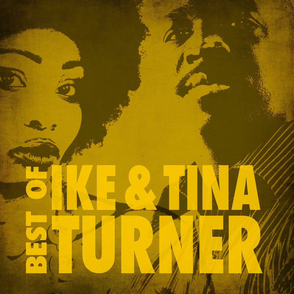 Слушать тернер бест. Ike & Tina Turner. Ike & Tina Turner best of. Tina Turner come together.