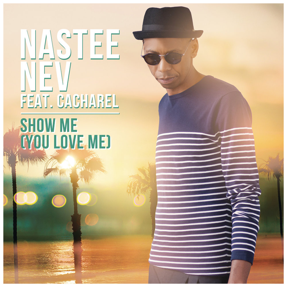 Can show me песня. Песня show me Love. Песня show me. Песня show me your Love. Nastee.