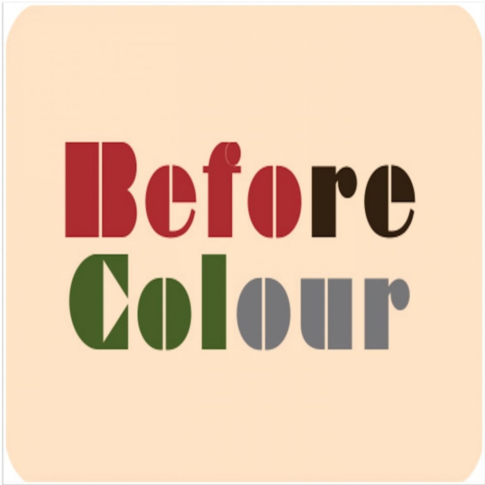Before color. Before color