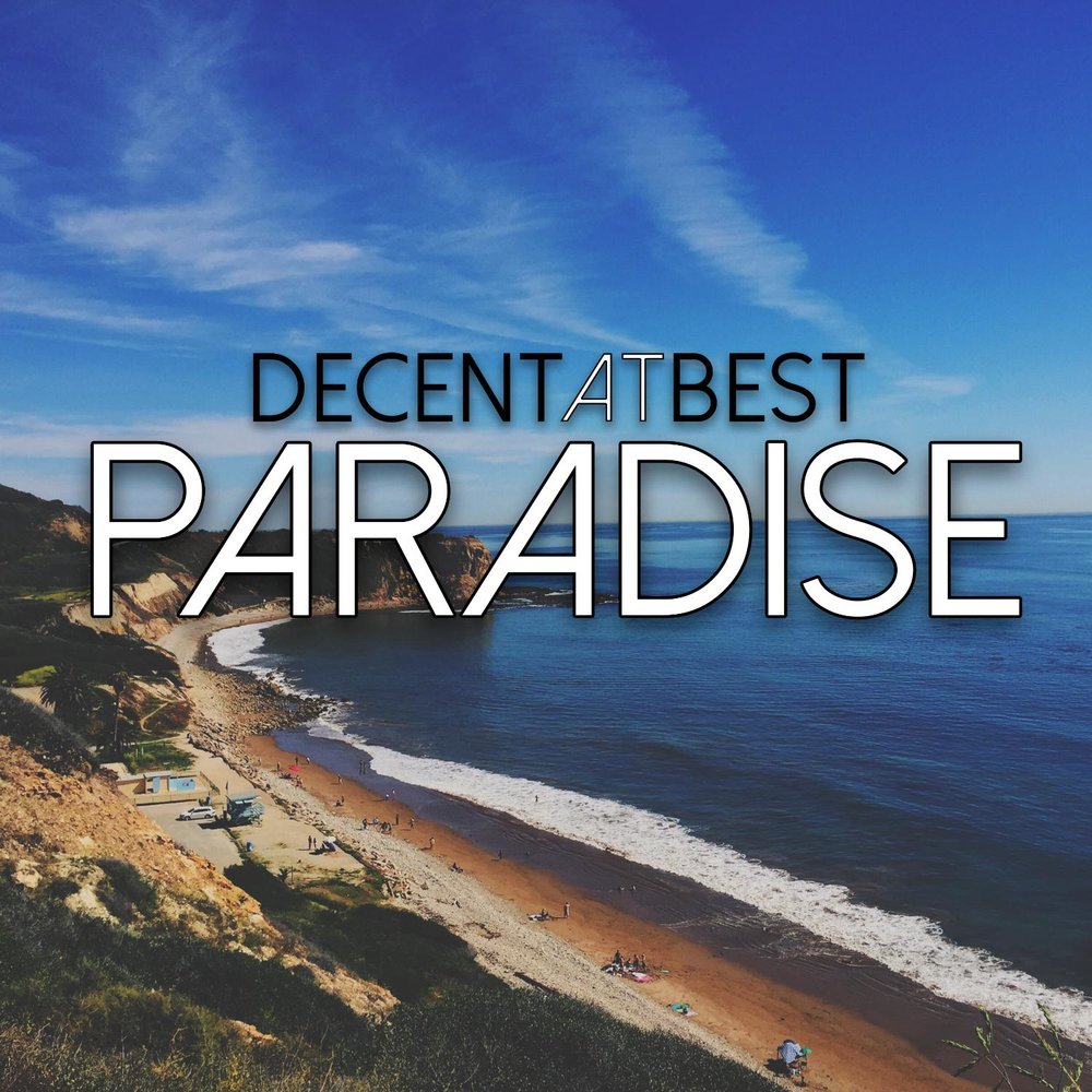 Paradise слушать. Парадайс текст. Decent.