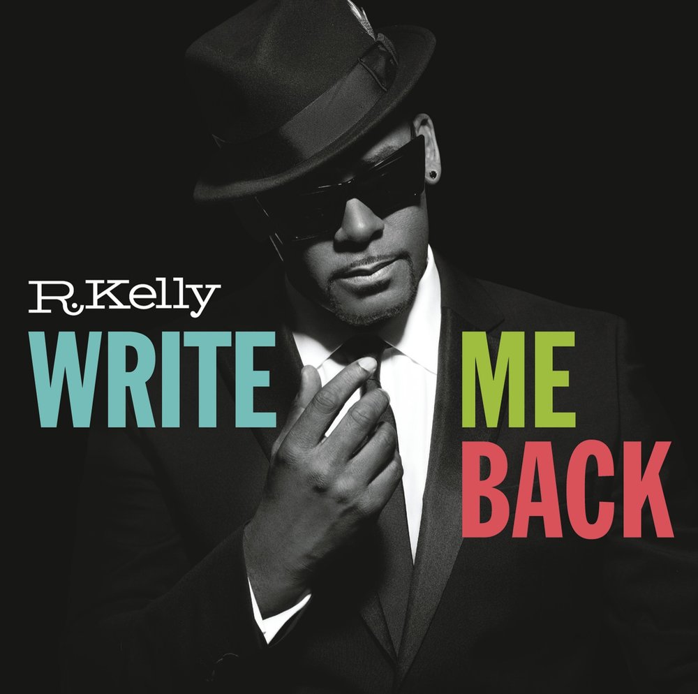 R. Kelly альбом Write Me Back слушать онлайн бесплатно на Яндекс Музыке в х...