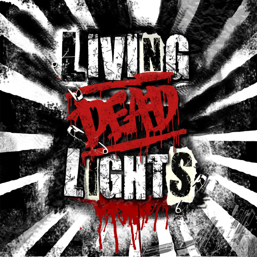 Dead lights. Dead Lights Dead Lights. Dead Lights 2021. Living Dead Lights. Dead Lights группа.