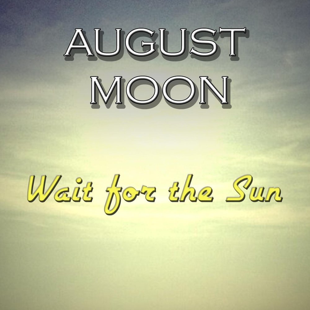 Когда будет полнолуние в августе 2022. August moon группа американская. 3 august moon. August moon перевод. August moon перевод.