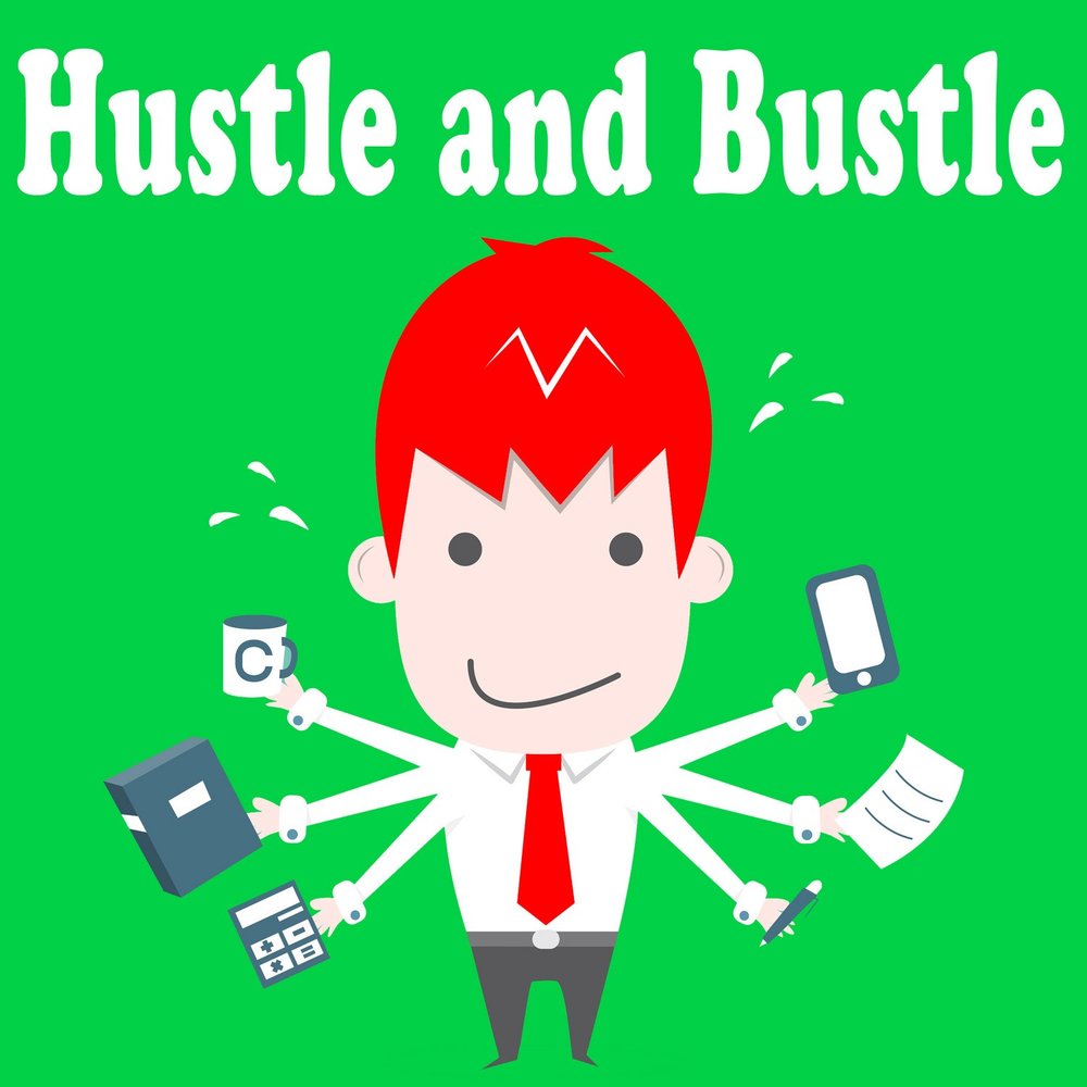 Hustle's. Hustle and bustle. Hustle and bustle перевод. Hustle and bustle idiom. Hustle and bustle of the City.