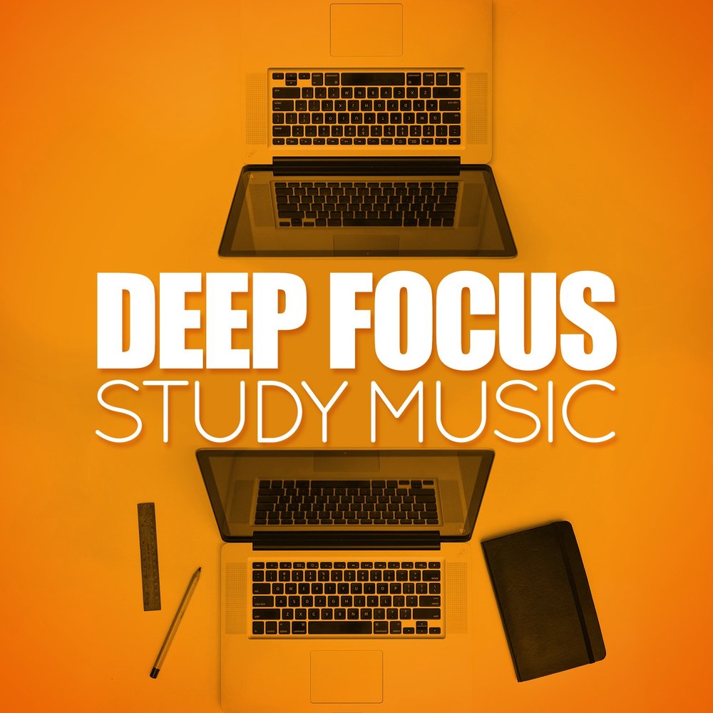 Exam focus. Deep Focus. Deep Focus Music. Focus on Music. Study Music.