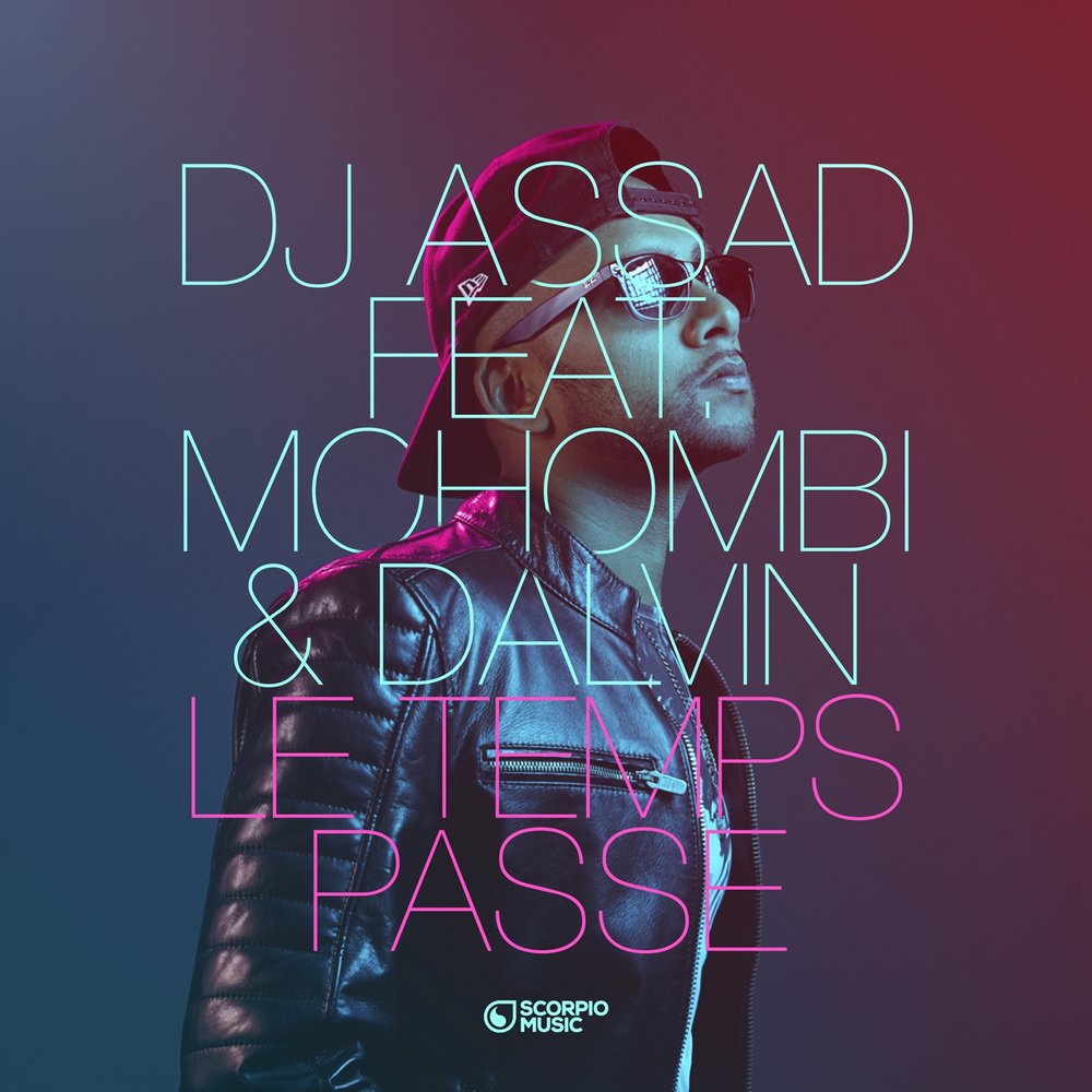  Mohombi, DJ Assad, Dalvin - Le temps passe M1000x1000