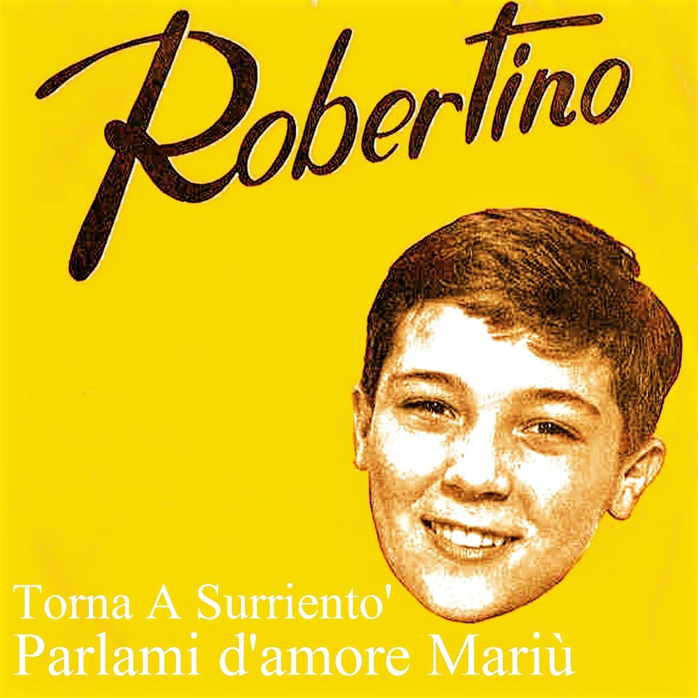 Amore mariu. Робертино Лоретти 1964. Робертино Лоретти 1989. Робертино Лоретти Giamaica.