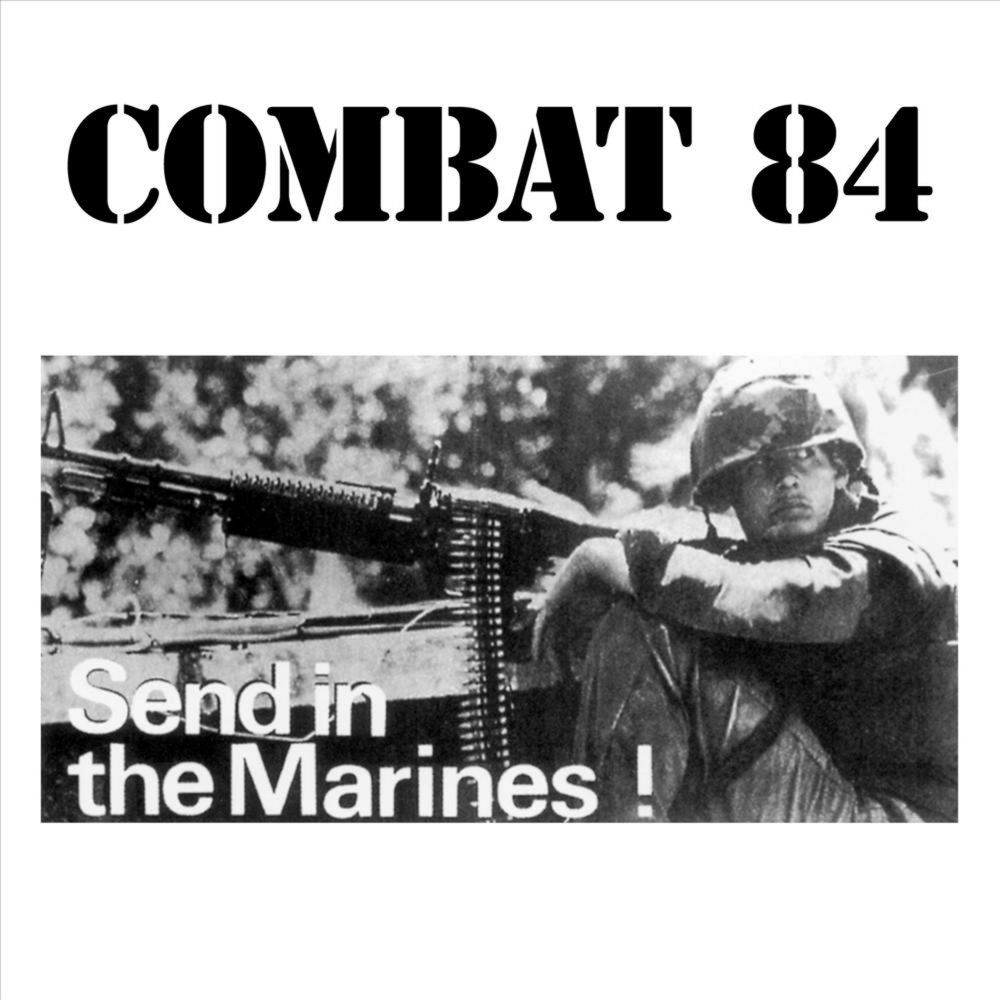 Мой бой слушать. Combat 84. Combat 84 Band. Combat 84 Крис Хендерсон. Combat 84 send in Marines.