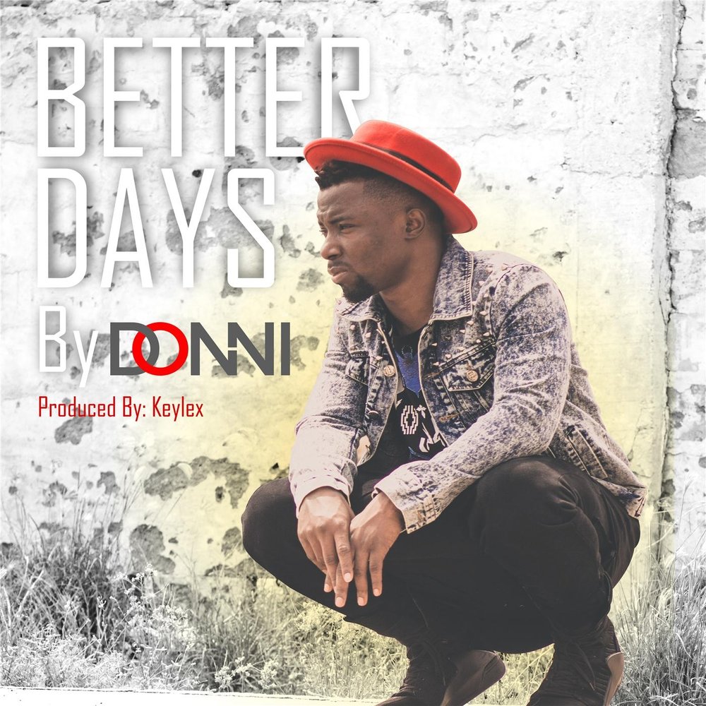 Better day s. Better Days Ali. Донни ремиксы всех песен в хорошем качестве mp3.