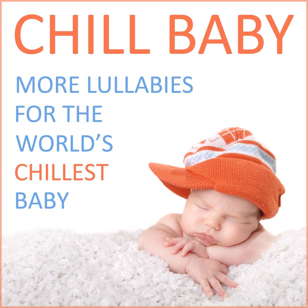 Baby on more time. Chill Baby. Baby chilly. Baby more. The Baby слушать.