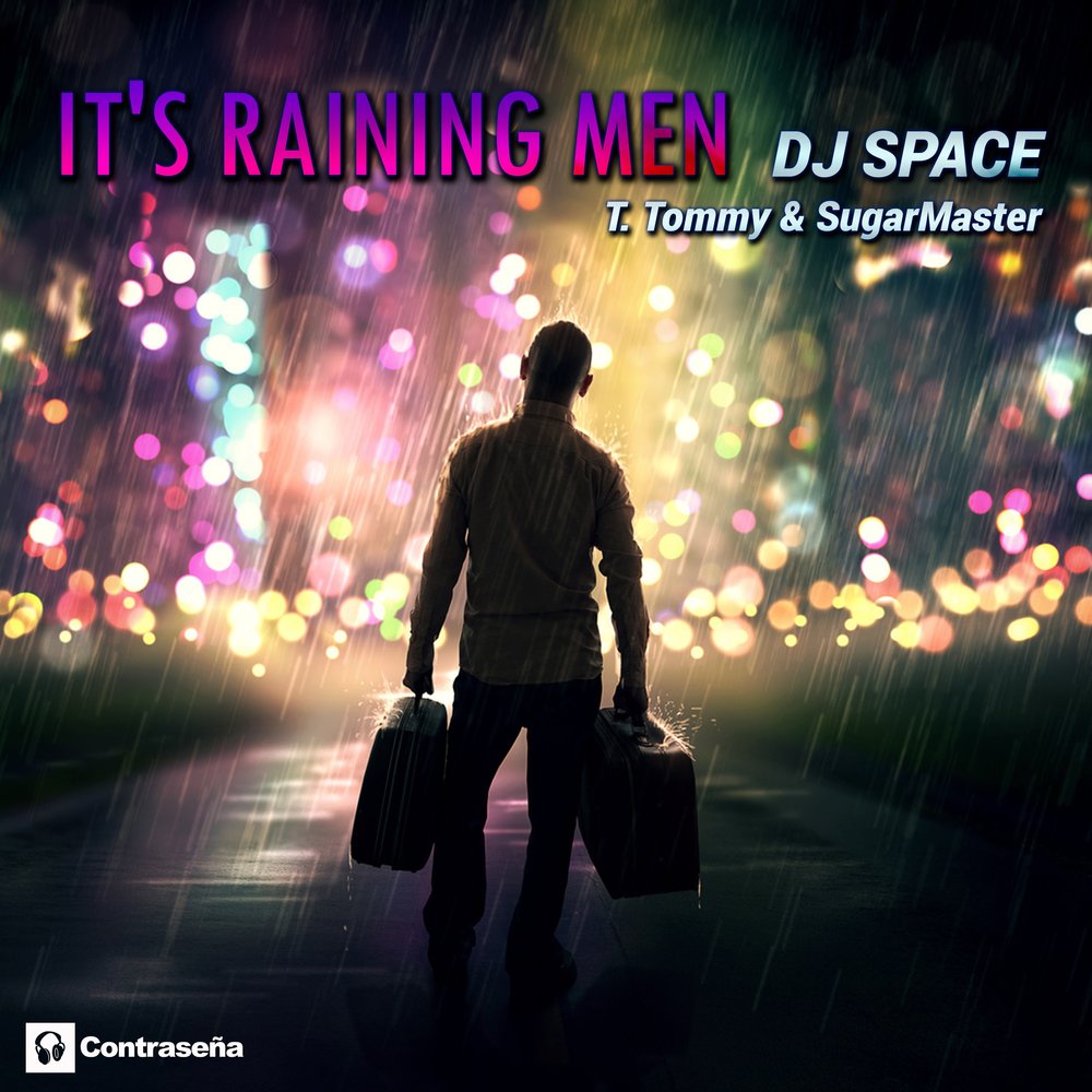 Песня its raining man. Its a Rainy men. Its raining man текст. Cosmic DJ. Raining man песня.