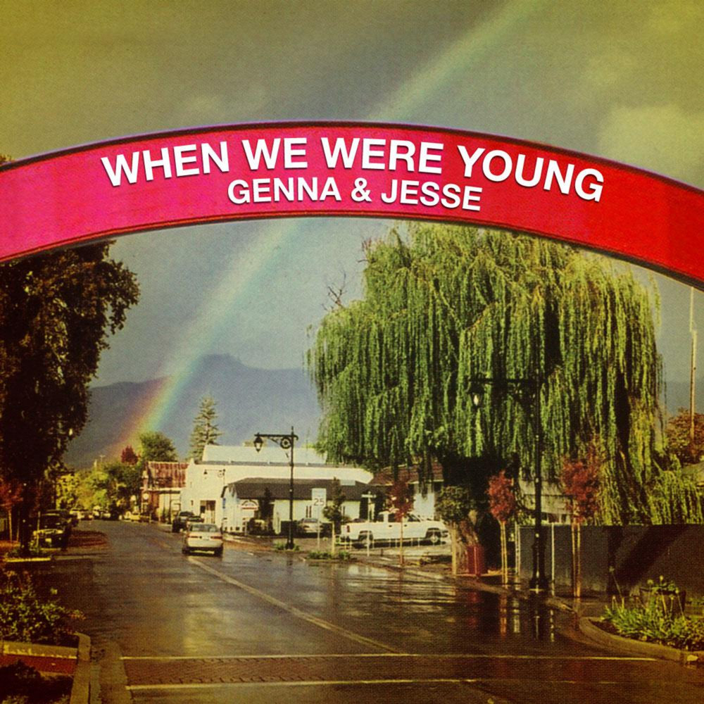 When you are young. When we were young.