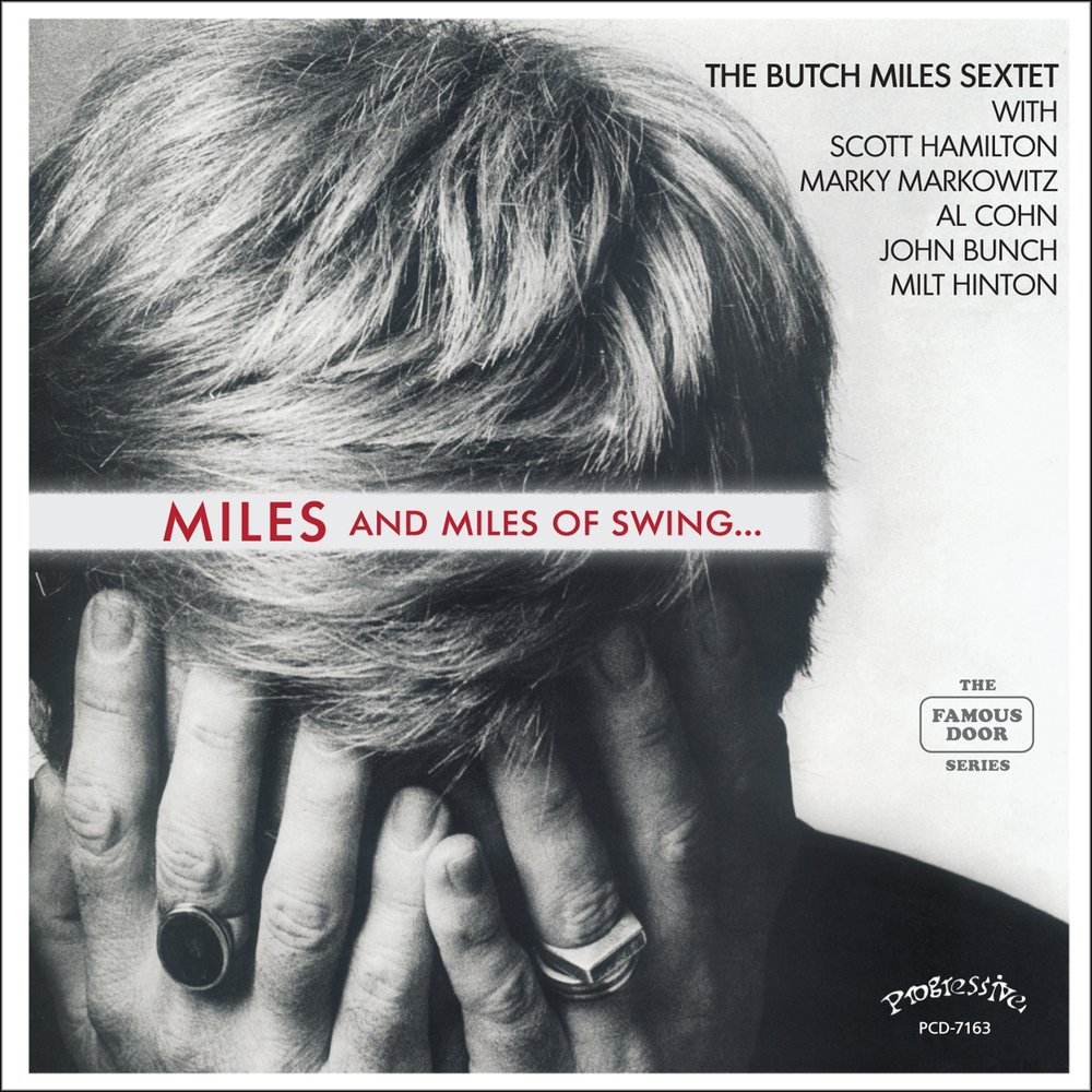 Miles and when. Butch Miles. Presenting the Gerry Mulligan Sextet. David Liebman - Manhattan dialogues with Phil Markowitz.