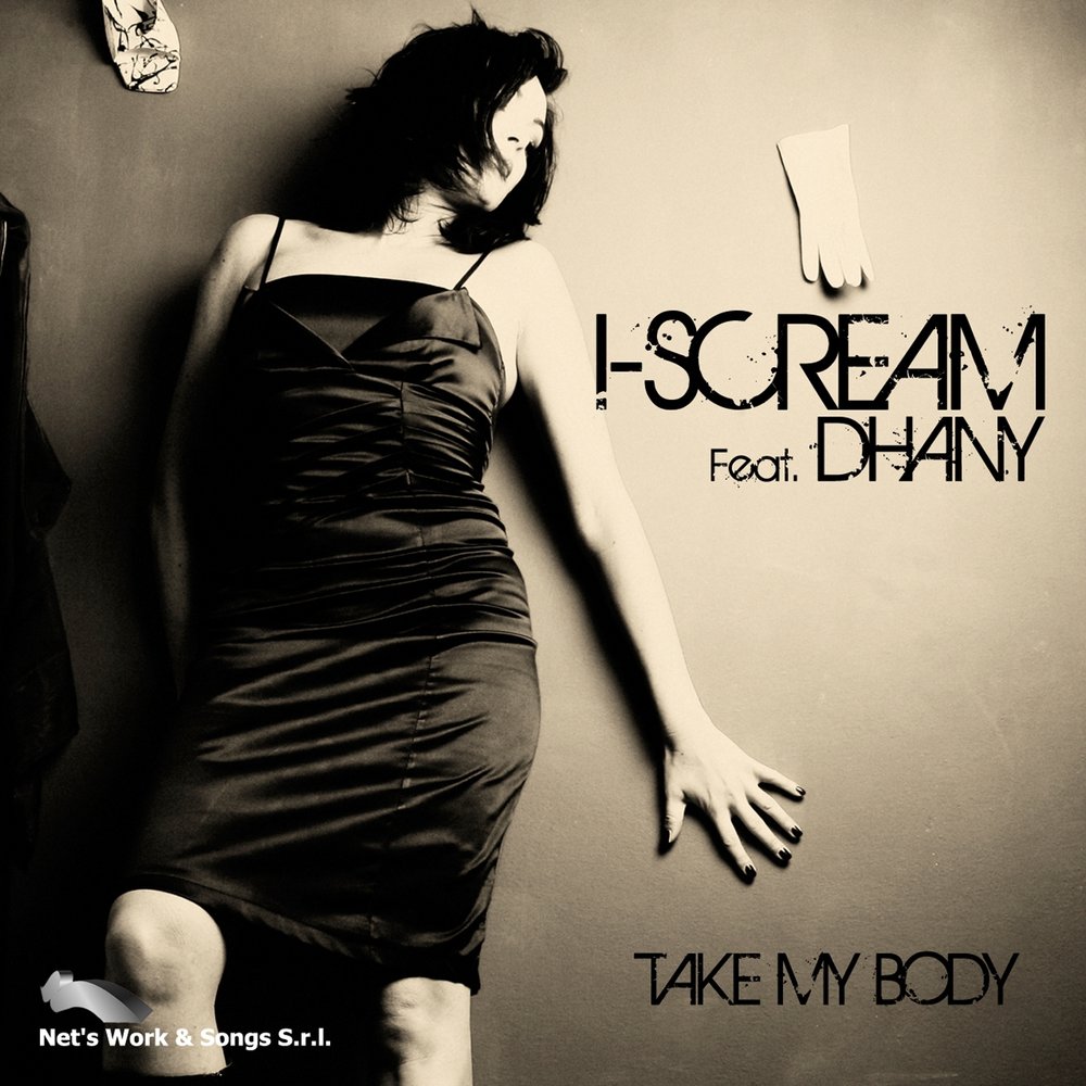 Screaming feat. Dhany певица. Take my body песня. Песня i Scream.