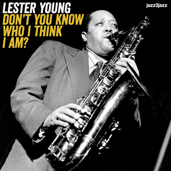 Лестер янг. Lester young "джаз галерея". Lester young the Jazz giants '56 (LP). The Lester young-Teddy Wilson Quartet – pres and Teddy. Lester young LP Prez Conference.