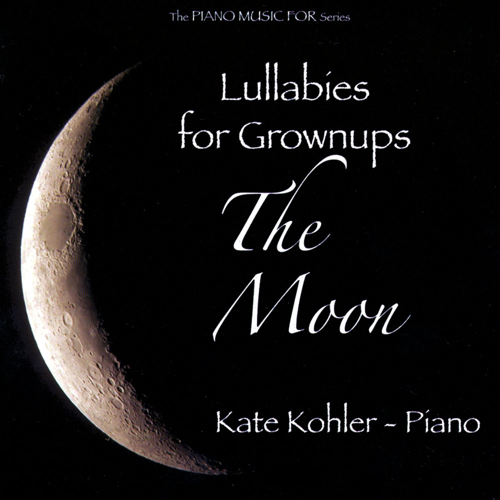 Kate moons. Lullabies. Kate Lullaby. Lullabies for the film.