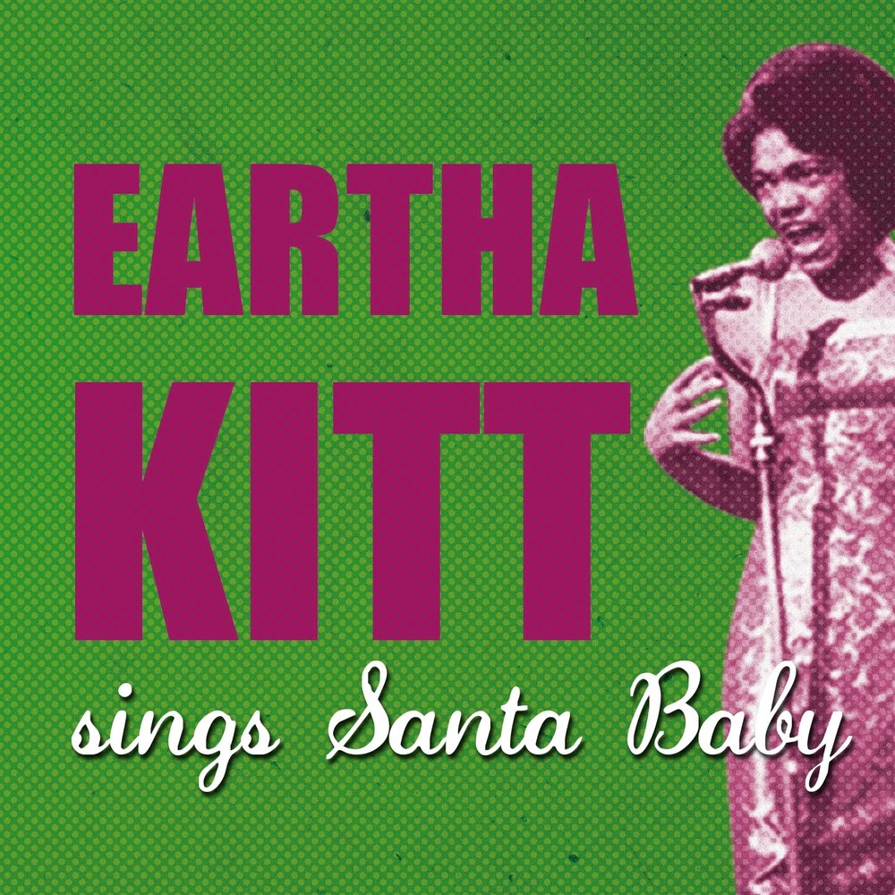 Santa baby eartha kitt. Eartha Kitt Santa. Santa Baby эрта Китт. Эрта кит слушать Санта Беби. Santa Baby Song Cover album.