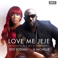 Seyi Sodimu - Love Me Jeje (Remix) [feat. K. Michelle] 200x200 