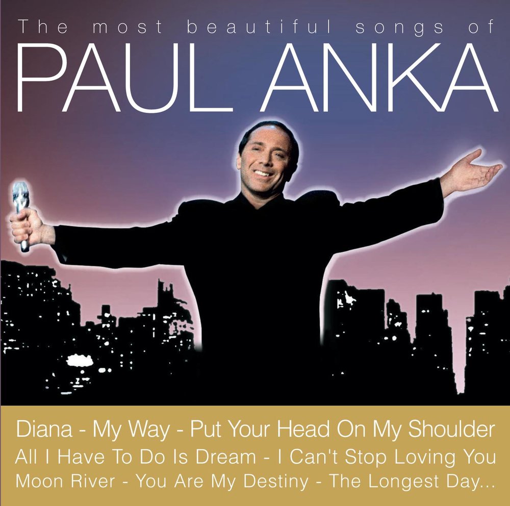 Paul Anka put your head on my Shoulder. Paul Anka you are my Destiny. Paul Anka young. Paul Anka i cant stop loving you.