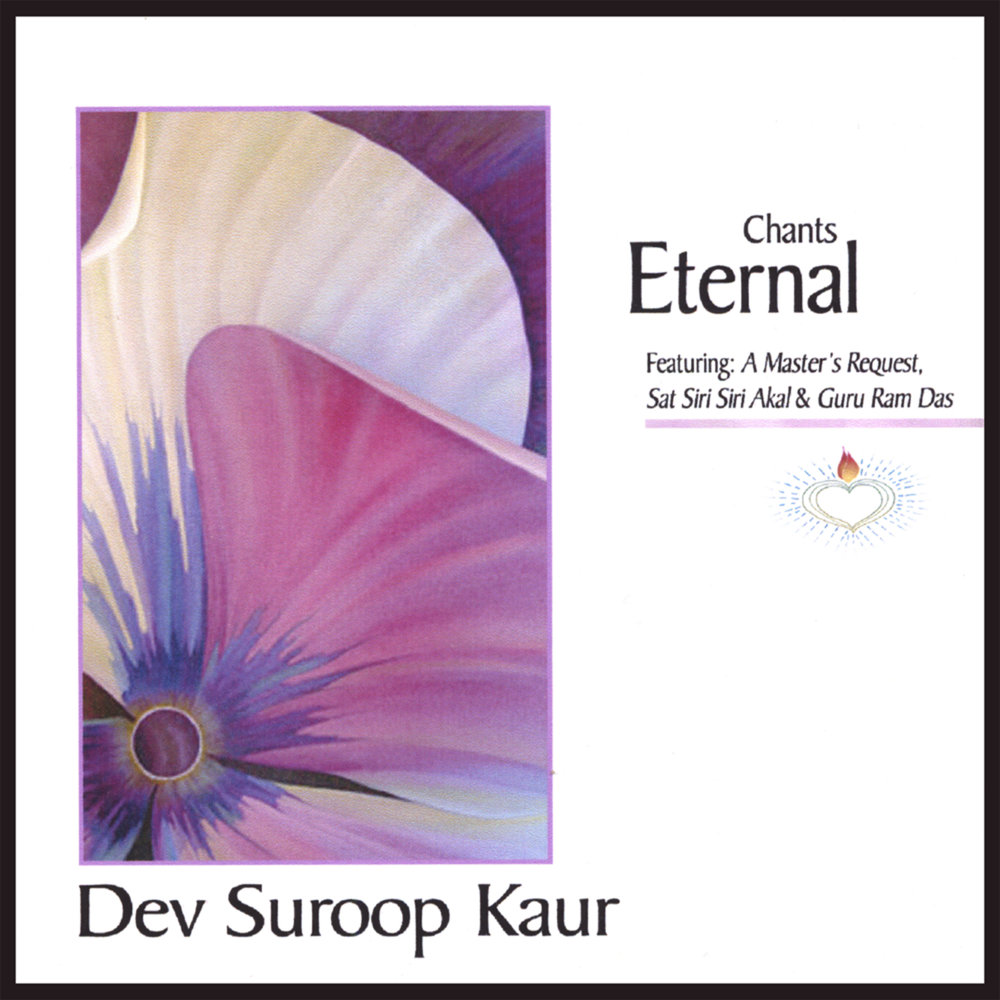 Dev Suroop Kaur. Chants. Eternity Dev.