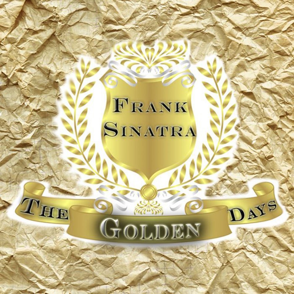 Золотые дни слушать. Golden Days. Gold Day. Frank Sinatra - Street of Dreams.