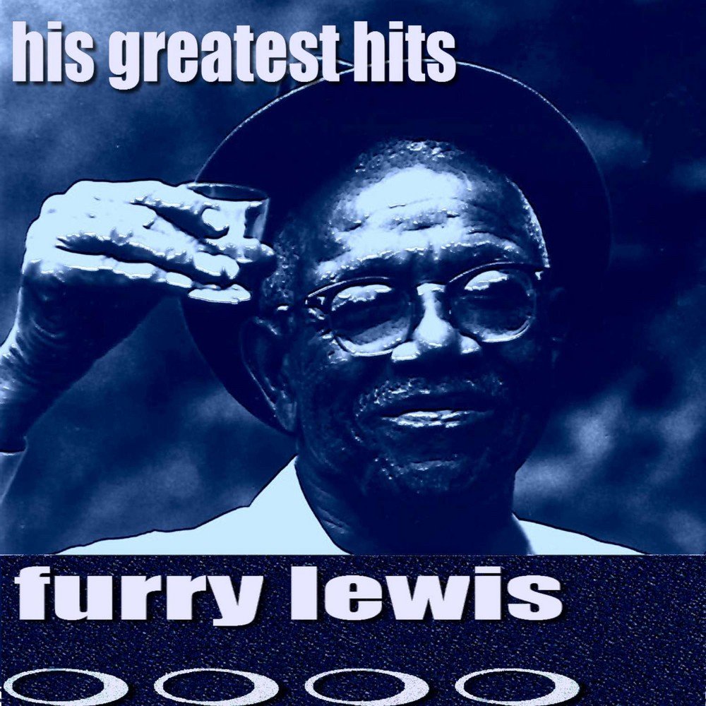 Furry Lewis.