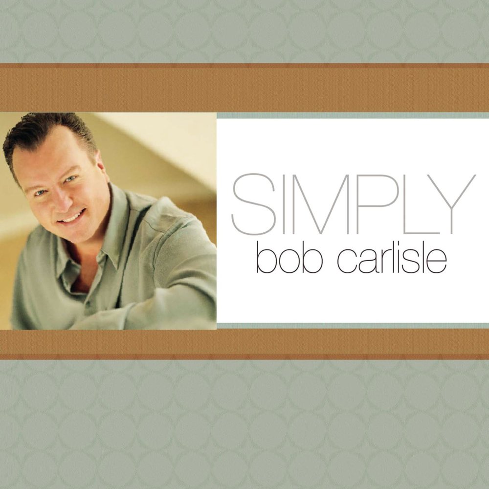 Simple bob. Bob Carlisle - 1993. Bob Carlisle - Bob Carlisle - FLAC. Bob simple.