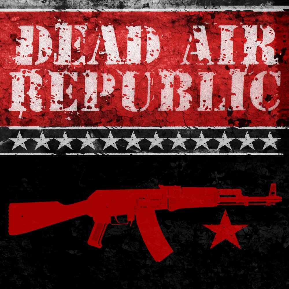 Drinking dead. Dead Air. Dead Air Revolution. Better of Dead.