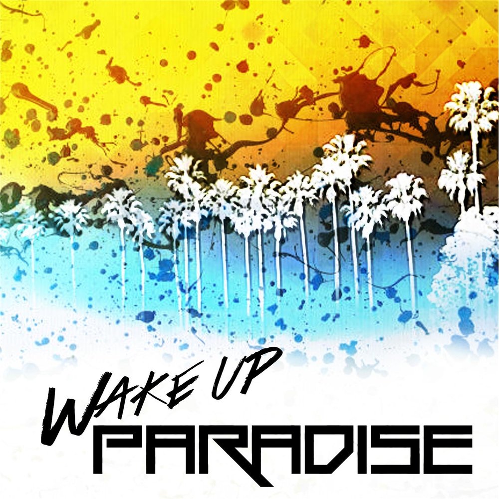 Paradise up. Вейк ап Парадайс. Wake up Paradise. Вейк ап Парадайс тату. Wake up Paradise ZXCURSED.