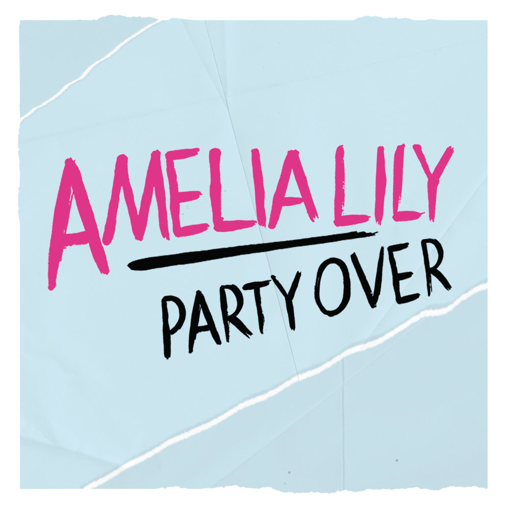 The party is over. Party over. Amelia Lily Party over. Party is over.