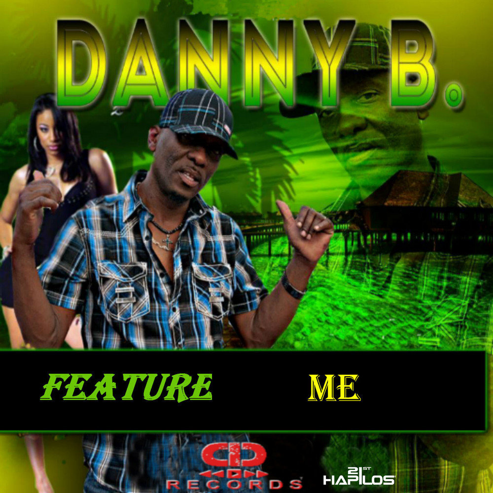 Feature music. Песня the feature. Danny b. Danny b only.