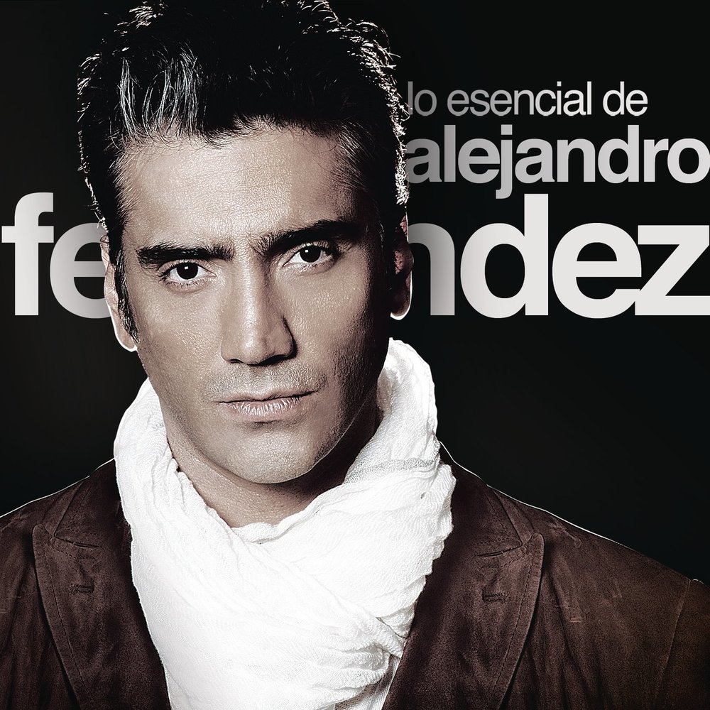 Me Dediqué a Perderte - Alejandro Fernandez.