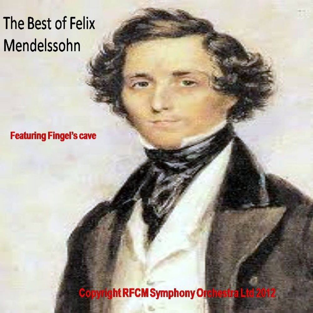 The best of Felix Mendelssohn