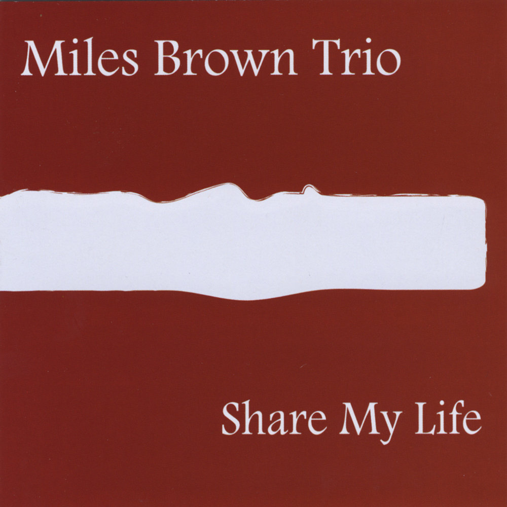 Miles Brown. Soular Energy the ray Brown Trio. Слово miles