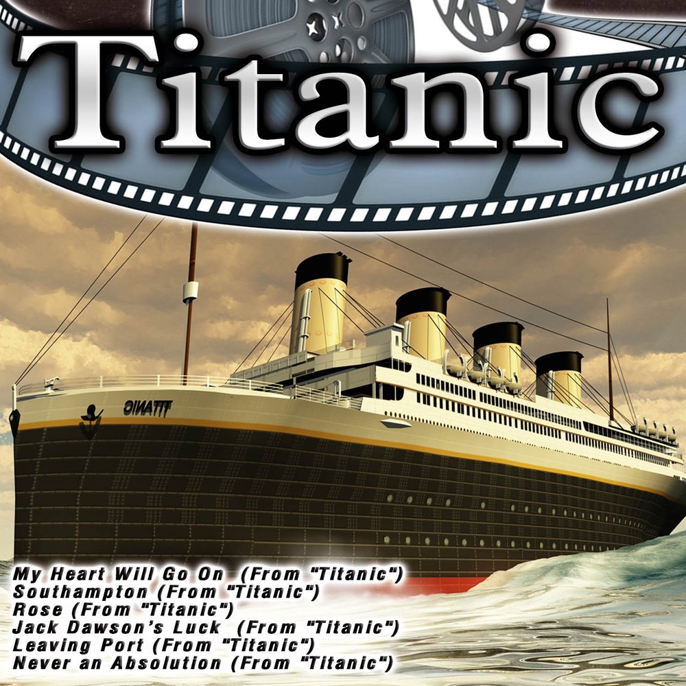 Альбом Titanic. Титаник слушать онлайн. Титаник mp3. Муз-сборники-на-Титанике.