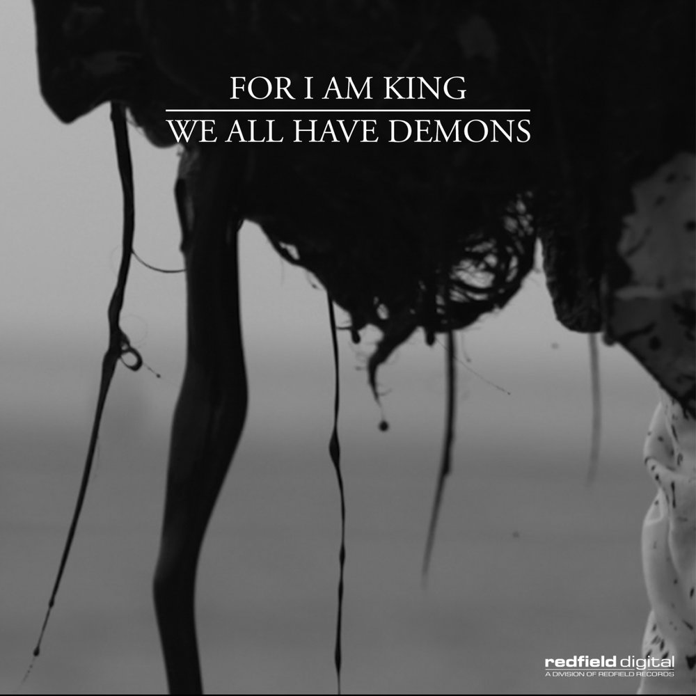 For i am King. For i am King группа. We have Demons. I am King.