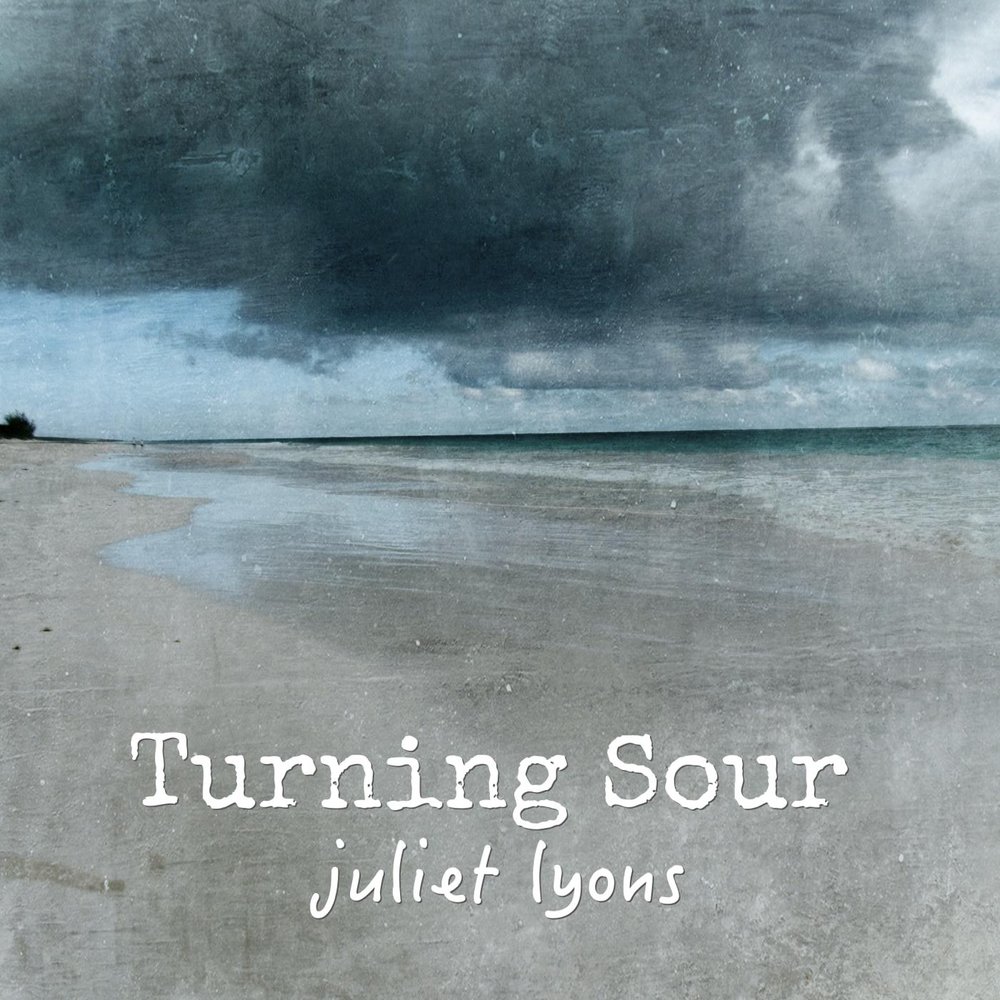 Turn sour. To turn sour. juliet музыка природа.