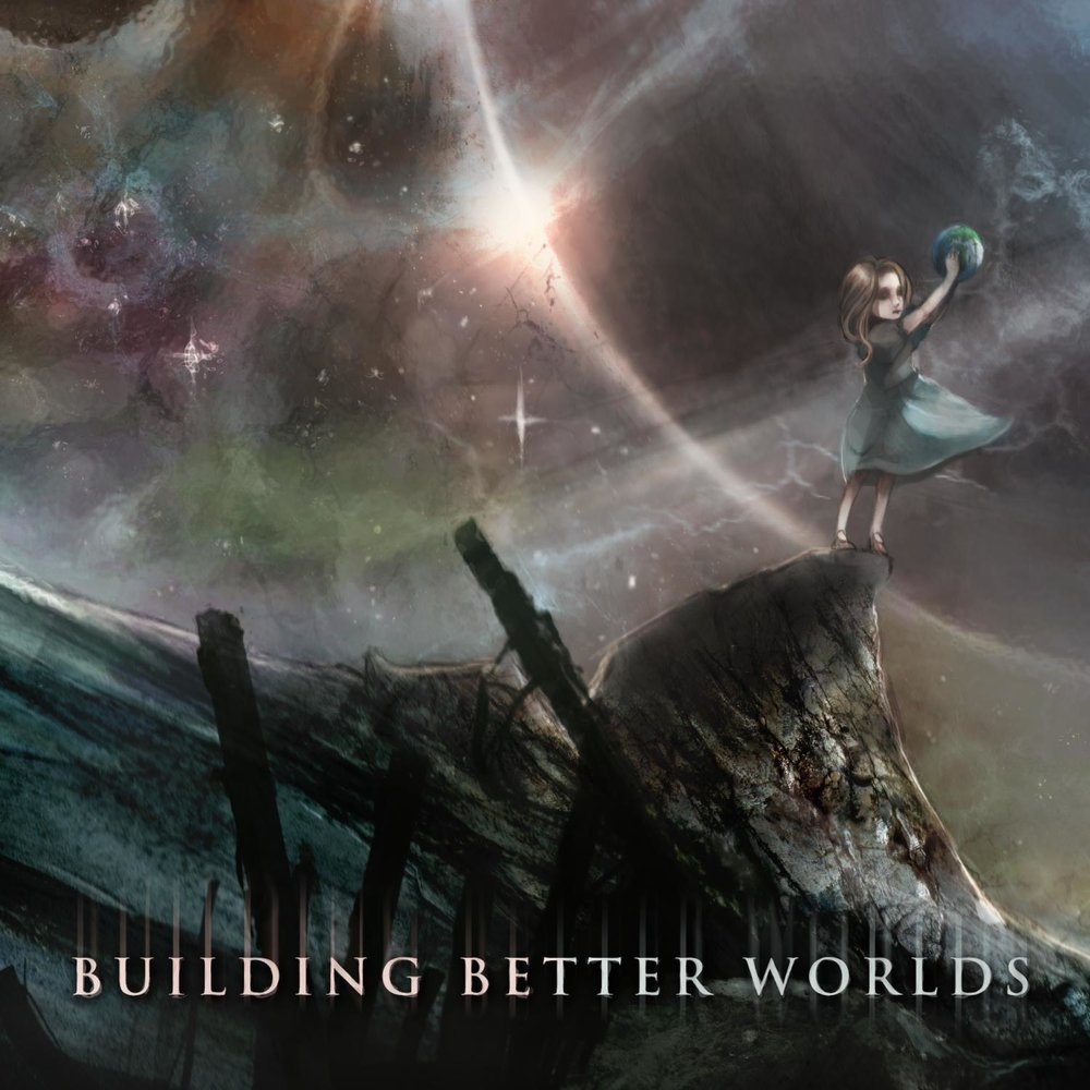 Building better worlds. Aviators - building better Worlds (Acoustic Version). Aviators исполнитель.