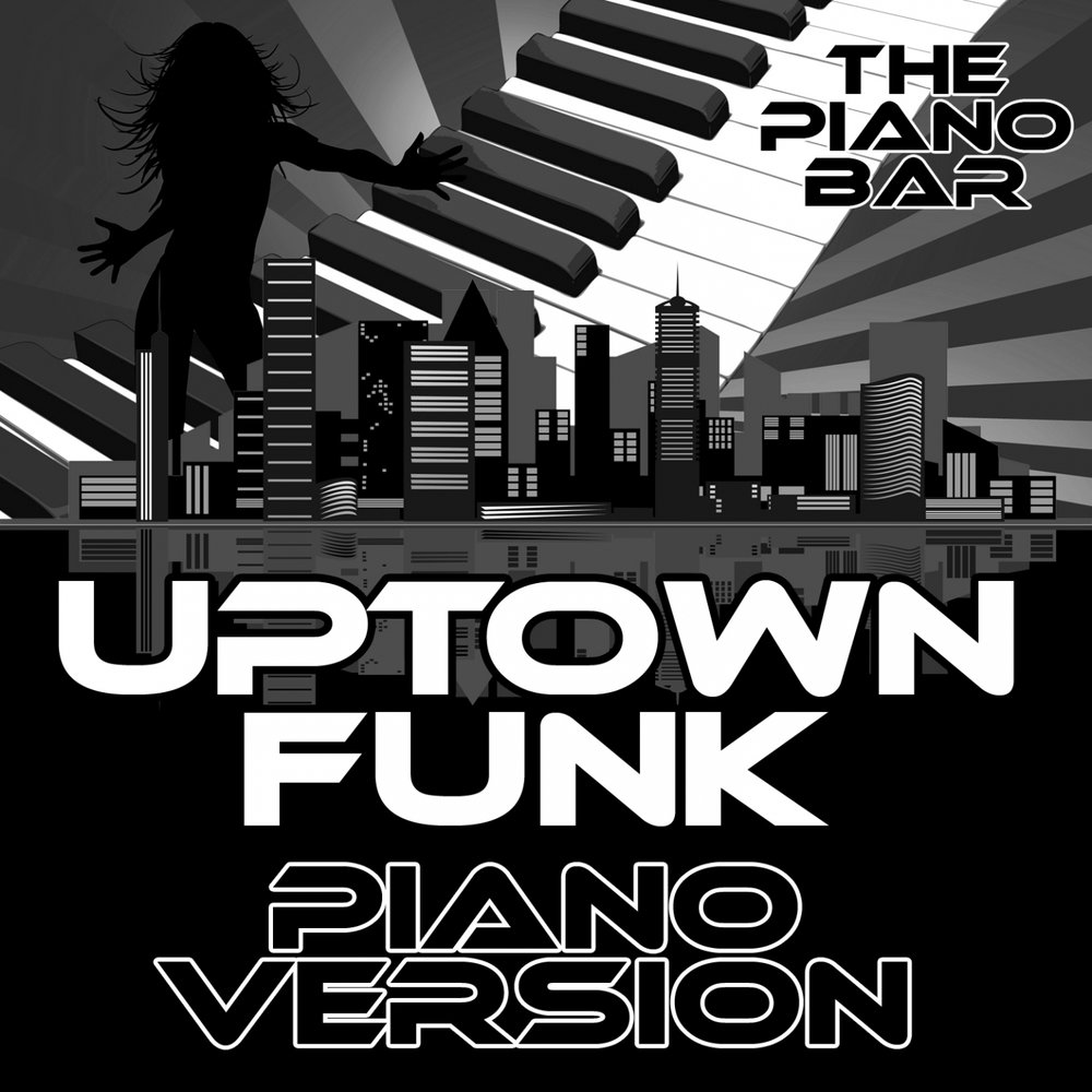 Funky перевод. Uptown Funk. Песня Аптаун фанк. Mark Ronson, Jeff Bhasker. Piano Funk.