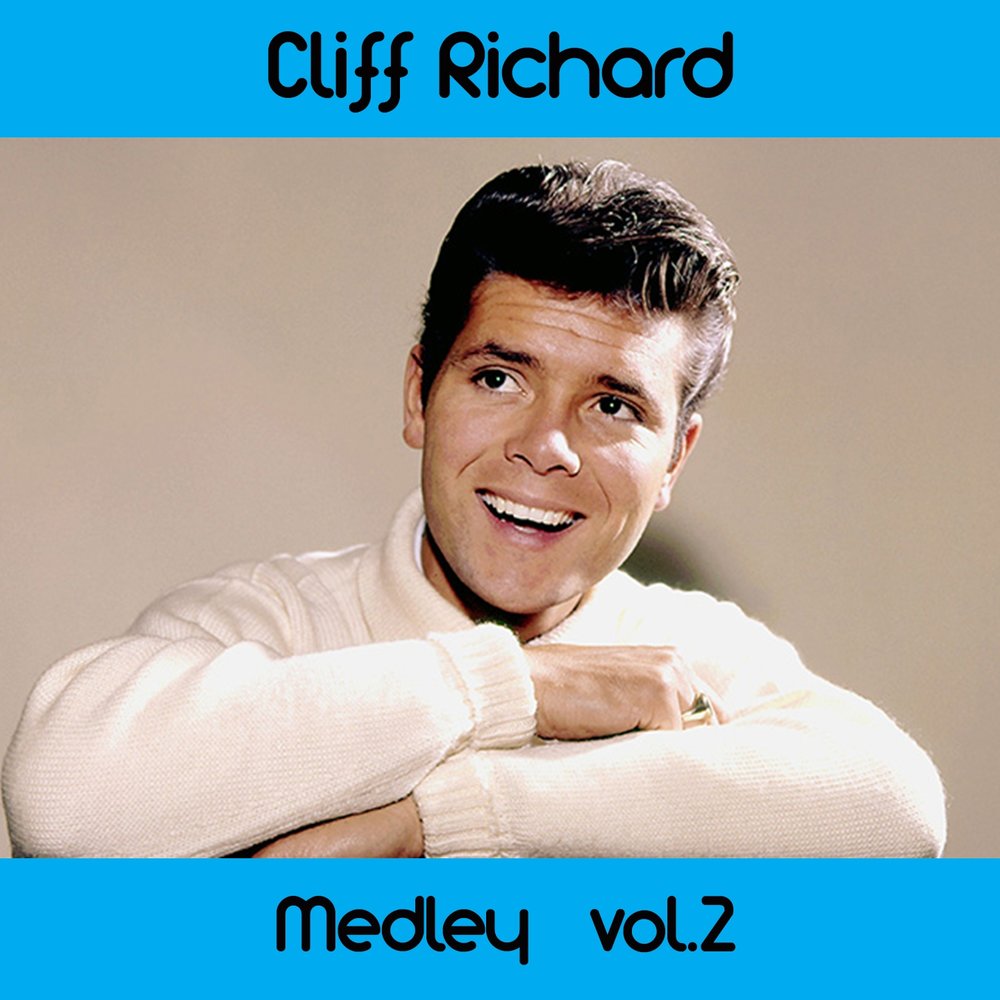 Cliff richard фото артиста Cliff Richard альбом Cliff Richard Medley 2: Move It / A Girl Like You / Now's t