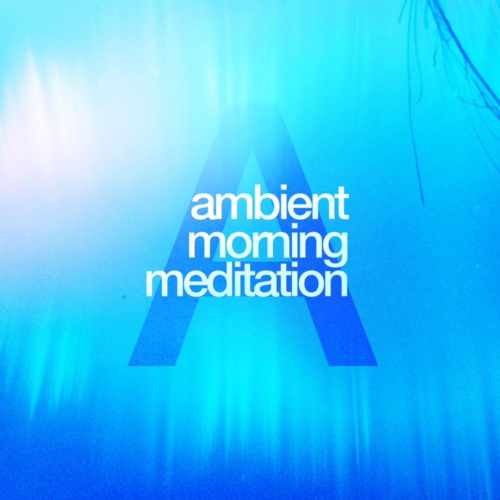 Meditation Ambient.