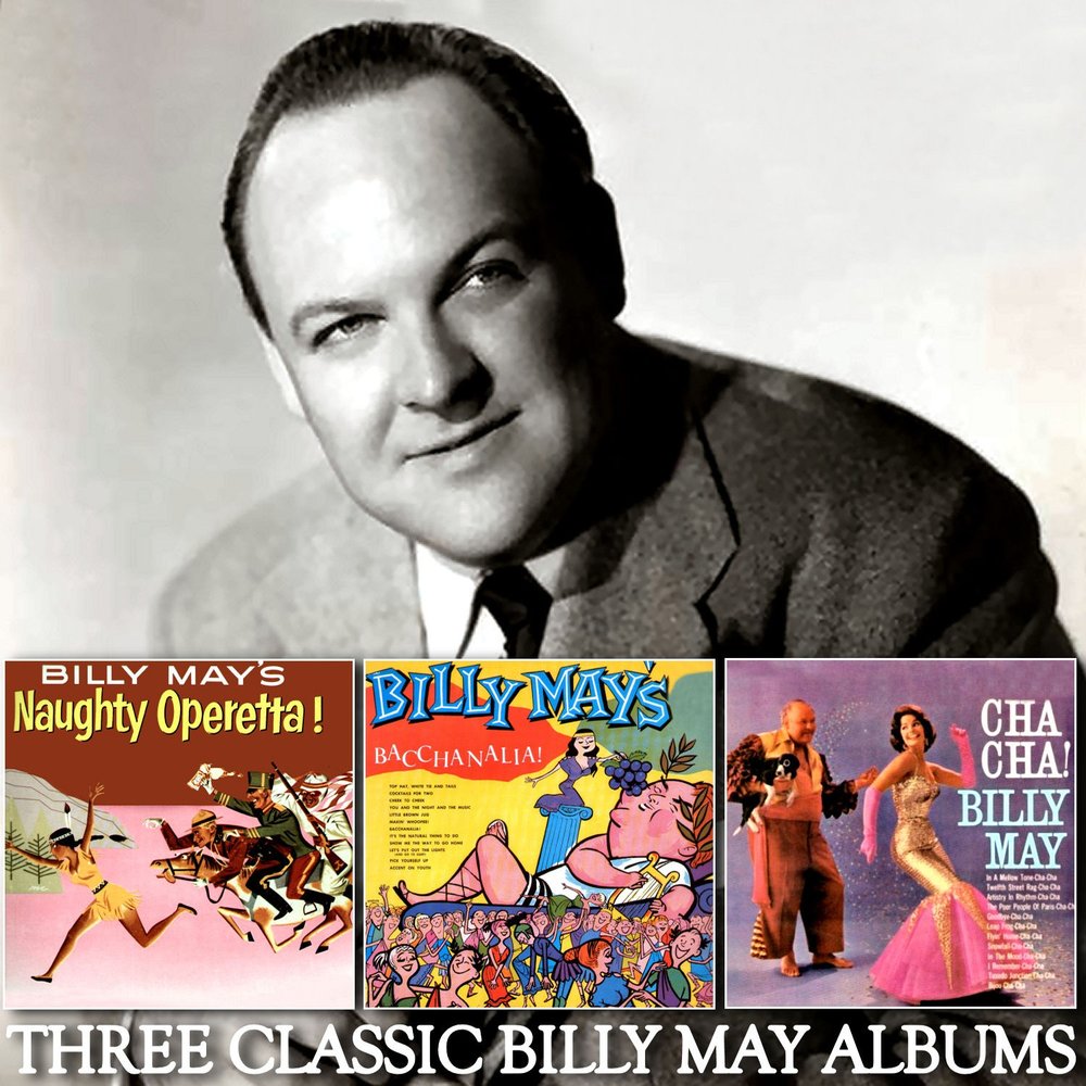 May billing. Билли Мэй. Billy Mays. Billy May & his Orchestra Music to watch girls by. May Billy "sorta-May".