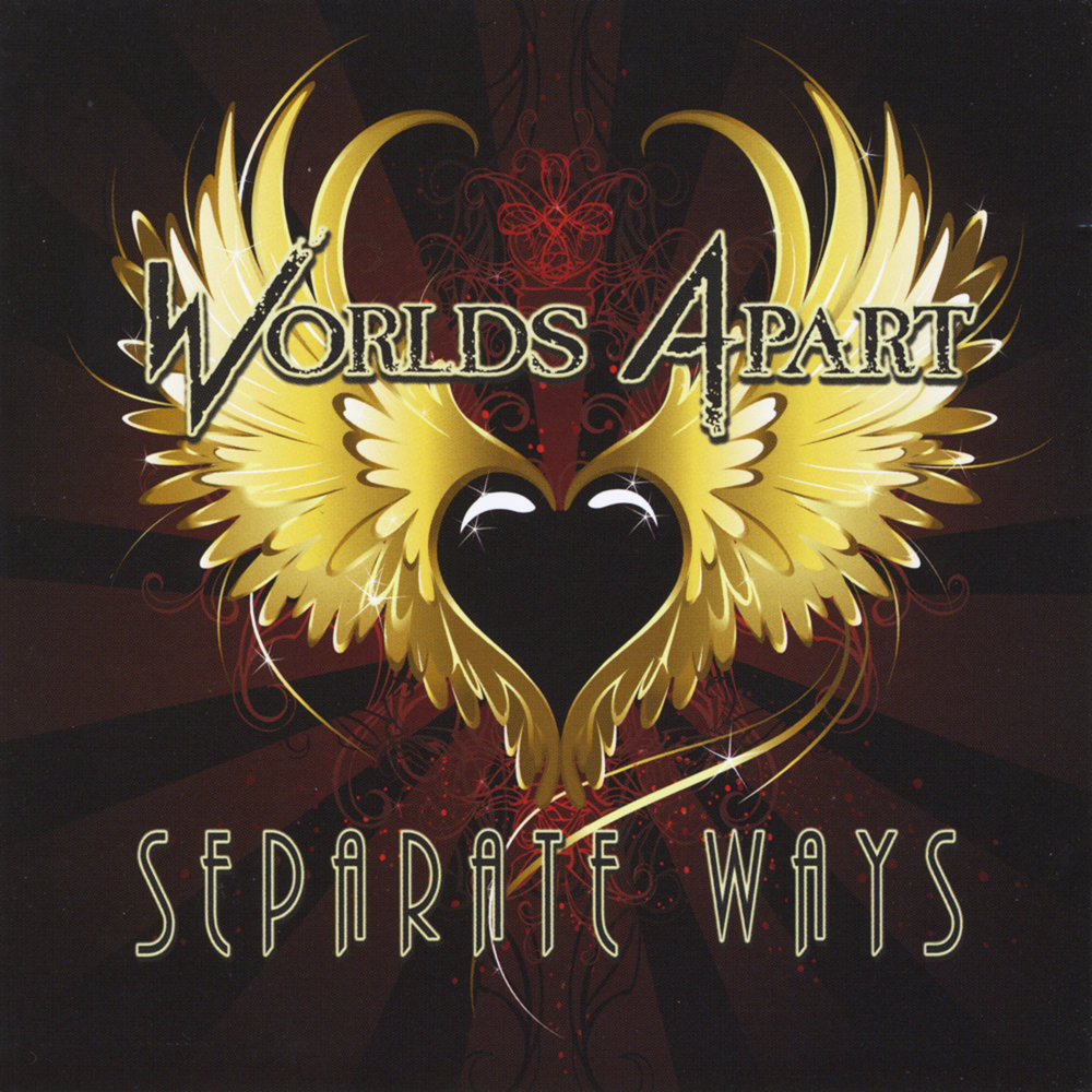 Worlds apart. Separate ways (Worlds Apart). Worlds Apart альбом. Album separate ways (Worlds Apart). Separate ways album.